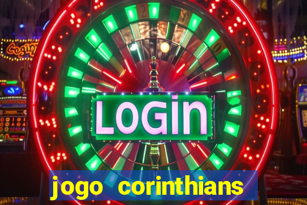 jogo corinthians hoje futemax